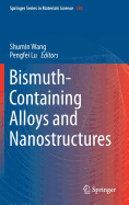 Bismuth-Containing Alloys and Nanostructures