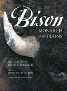Bison: Monarch of the Plains
