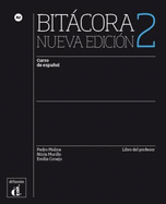 Bitacora - Nueva edicion: Libro del profesor 2 (A2)