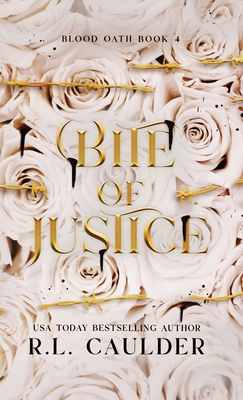 Bite of Justice - Caulder, R L