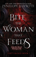 Bite the Woman That Feeds