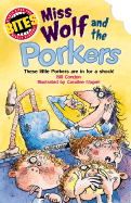 Bites: Miss Wolf and the Porkers: These Little Porkers Are in for a Shock!