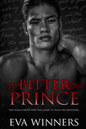 Bitter Prince: New Adult Mafia Romance