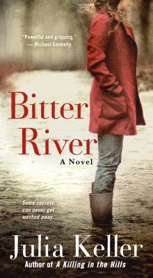 Bitter River - Keller, Julia