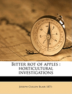 Bitter Rot of Apples: Horticultural Investigations