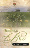 Bittersweet Bliss - Glover, Ruth