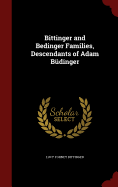 Bittinger and Bedinger Families, Descendants of Adam Bdinger