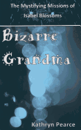 Bizarre Grandma