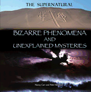 Bizarre Phenomena and Unexplained Mysteries