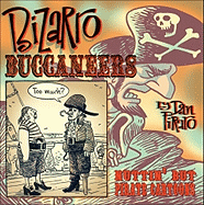 Bizarro Buccaneers: Nuttin' But Pirate Cartoons - Piraro, Dan