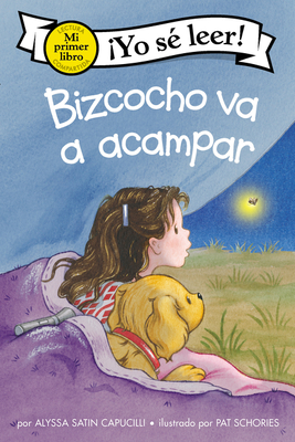 Bizcocho va a acampar - Capucilli, Alyssa Satin, and Mendoza, Isabel C (Translated by)