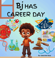 BJ Has Career Day