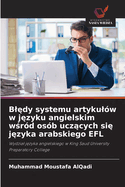 Bl dy systemu artykul?w w j zyku angielskim w r?d os?b ucz cych si  j zyka arabskiego EFL