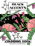 Black Accents Coloring Book: A unique coloring experience in boho floral style.