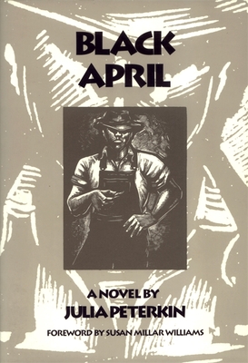 Black April - Peterkin, Julia, and Williams, Susan Millar (Foreword by)