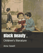 Black Beauty .: Children's Literature