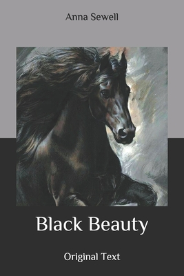 Black Beauty: Original Text - Sewell, Anna