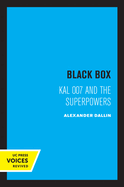 Black Box: Kal 007 and the Superpowers