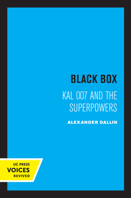 Black Box: Kal 007 and the Superpowers - Dallin, Alexander