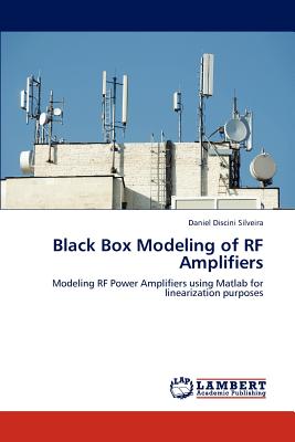 Black Box Modeling of RF Amplifiers - Silveira Daniel Discini