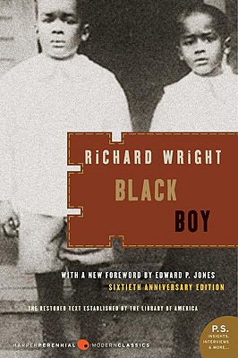 Black Boy - Wright, Richard Nathaniel, and Jones, Edward P (Foreword by)