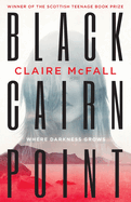 Black Cairn Point: Winner of the Scottish Teenage Book Prize 2017