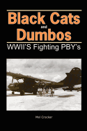 Black Cats and Dumbos: WWII's Fighting Pbys