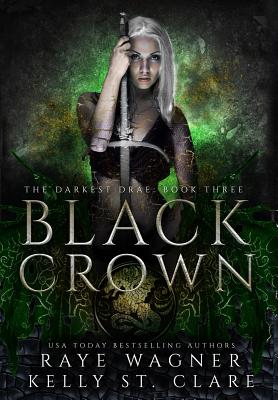 Black Crown - Wagner, Raye, and St Clare, Kelly