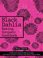 Black Dahlia Baking Company Cookbook