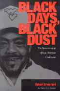 Black Days, Black Dust: The Memories of an African American Coal Miner