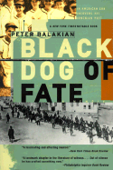 Black Dog of Fate - Balakian, Peter