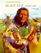 Black Elk: A Man with a Vision