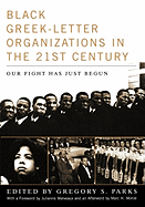 Black Greek-Letter Organizations in the Twenty-First Century: Our Fight Has Just Begun