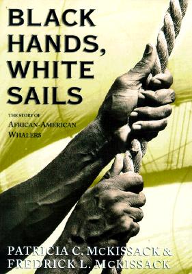 Black Hands, White Sails - McKissack, Patricia C McKissack