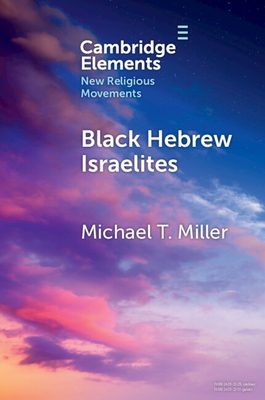 Black Hebrew Israelites - Miller, Michael T