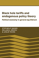 Black Hole Tariffs and Endogenous Policy Theory