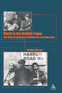 Black in the British Frame: The Black Experience in British Film and Television Second Edition - Bourne, Stephen