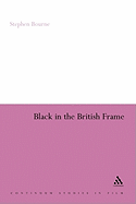 Black in the British Frame: The Black Experience in British Film and Television Second Edition
