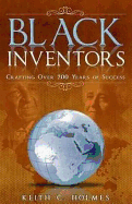 Black Inventors: Crafting Over 200 Years of Success