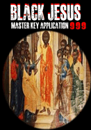 Black Jesus: Master Key Application 999