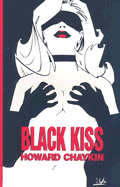 Black Kiss - Chaykin, Howard, and Various (Editor)