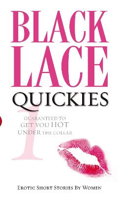 Black Lace Quickies 1: Erotic Short Stories - Various