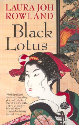 Black Lotus - Rowland, Laura Joh