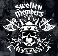 Black Magic - Swollen Members