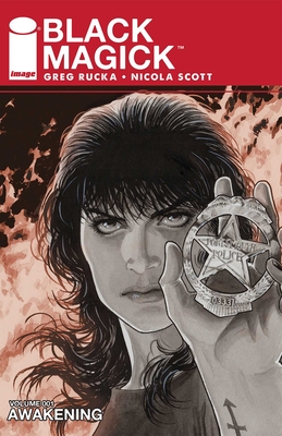 Black Magick Volume 1: Awakening I - Rucka, Greg, and Scott, Nicola, and Arena, Chiara