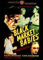 Black Market Babies - William Beaudine