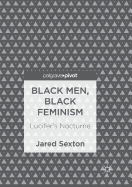 Black Men, Black Feminism: Lucifer's Nocturne