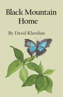 Black Mountain Home - Kherdian, David