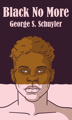 Black No More Hardcover - Schuyler, George S