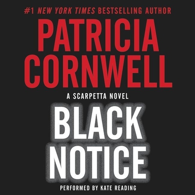 Black Notice - Cornwell, Patricia, and Reading, Kate (Read by)